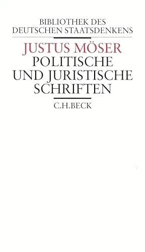Politische und juristische Schriften: Hrsg. v. Karl H. L. Welker (Bibliothek des deutschen Staatsdenkens)