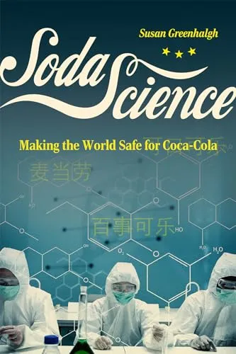 Produktbild Soda Science: Making the World Safe for Coca-Cola
