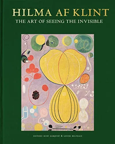 Hilma Af Klint: The Art of Seeing the Invisible von Thames & Hudson