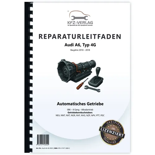 Audi A6, Typ 4G (10>) 8 Gang Automatikgetriebe 0BK AWD 4WD - Reparaturanleitung
