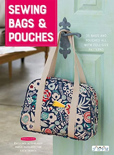 Sewing Bags & Pouches: 35 Bags and Pouches all with Full-Size Patterns (Lady Boutique, 4617, Band 4617)
