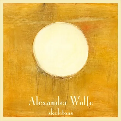 Alexander Wolfe Skeletons CD Neu