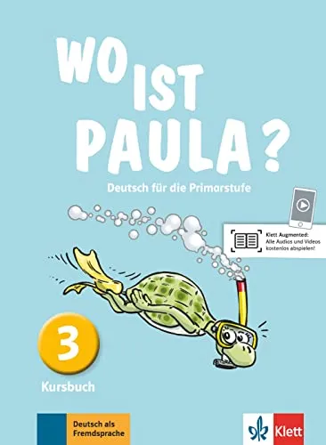 Wo ist Paula? 3: Deutsch für die Primarstufe. Kursbuch (Wo ist Paula?: Deutsch für die Primarstufe)