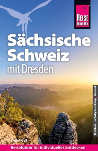 Reise Know-How Reiseführer Sächsische Schweiz mit Dresden - Freizeit, Haus & Garten - Entdecken Sie die beeindruckenden Felsenlandschaften und kulturellen Highlights von Dresden mit diesem umfassenden Reiseführer.