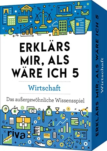 Erklärs mir, als wäre ich 5 – Wirtschaft: Das außergewöhnliche Wissensspiel. Das Kartenspiel für Quiz-Fans. Allgemeinwissen spielerisch trainieren. ... erklärt (Erklärs mir Quiz, Band 3)