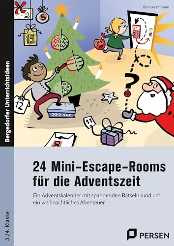 Mini-Escape-Rooms für die Adventszeit - GS - Fachbuch mit 24 spannenden Rätseln für die Adventszeit, ideal für die 3. und 4. Klasse, um Kinder spielerisch auf Weihnachten vorzubereiten.
