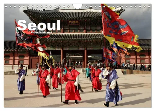Peter Schickert | Seoul (Wandkalender 2026 DIN A4 quer), CALVENDO Monatskalender