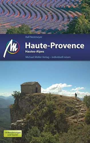 HAUTE-PROVENCE Michael Müller Reiseführer Hautes-Alpes Frankreich 12 NEU