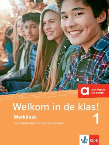 Welkom in de klas! 1: Werkboek met luisterteksten (Welkom in de klas!: Niederländisch für die Sekundarstufe I)
