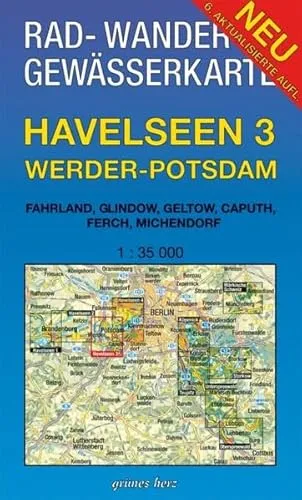 Rad-, Wander- und Gewässerkarte Havelseen 3: Werder-Potsdam: Mit Fahrland, Glindow, Geltow, Caputh, Ferch, Michendorf. Maßstab 1:35.000. (Rad-, ... Berlin/Brandenburg / Maßstab 1:35.000)