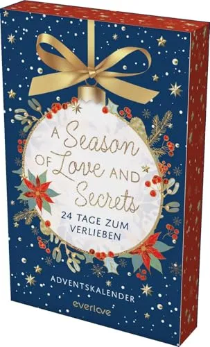 A Season of Love and Secrets: 24 Tage zum Verlieben - Urlaubsromane mit 24 bezaubernden Geschichten, ideal für romantische Adventszeit und stimmungsvolle Lesestunden.