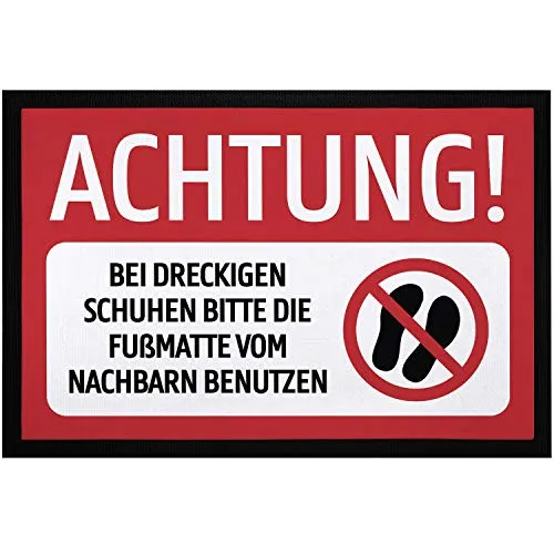 MoonWorks® Fußmatte Achtung! Bei dreckigen Schuhen Bitte die Fußmatte vom Nachbarn benutzen lustig rutschfest & waschbar schwarz 60x40cm