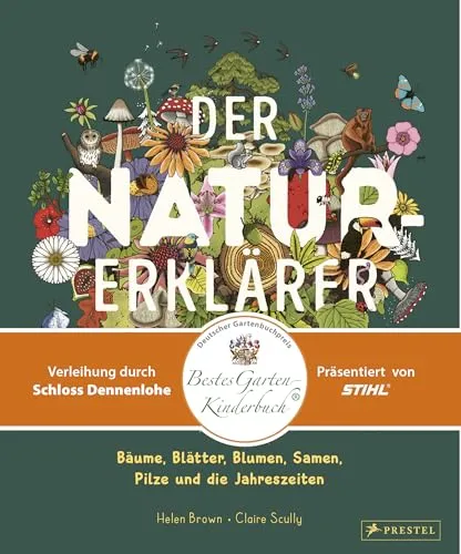 Der Natur-Erklärer: Sachbilderbuch über Bäume und Blumen - Kinderbuch über die Natur, ideal für neugierige Kinder ab 5 Jahren, das spannende Informationen über Pflanzen und Jahreszeiten bietet.