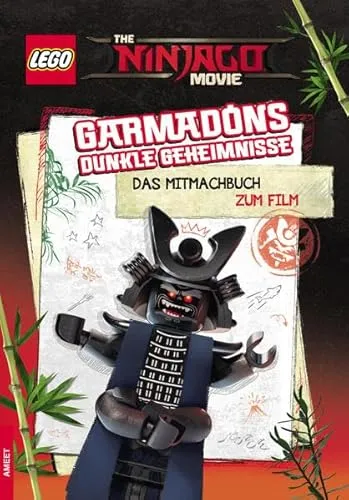 The LEGO® NINJAGO® MOVIE™ Garmadons dunkle Geheimnisse: Das Mitmachbuch zum Film