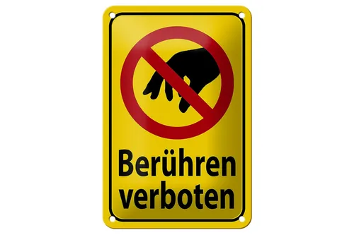 Blechschild Warnschild 12x18 cm berühren verboten Metall Deko Schild