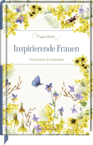 Inspirierende Frauen: Geschichten & Gedanken: Das perfekte Geschenk von Frauen für Frauen! (Edizione)