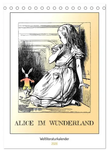 CALVENDO Wandkalender Alice im Wunderland - Weltliteraturkalender (Tischkalender 2026 DIN A5