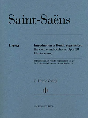 Introduction et Rondo capriccioso für Violine und Orchester op. 28: Instrumentation: Violin and Piano (G. Henle Urtext-Ausgabe)
