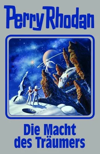 Die Macht des Träumers: Perry Rhodan Band 148 - Unterhaltungsliteratur, spannende Science-Fiction-Abenteuer mit faszinierenden Charakteren und packender Handlung.