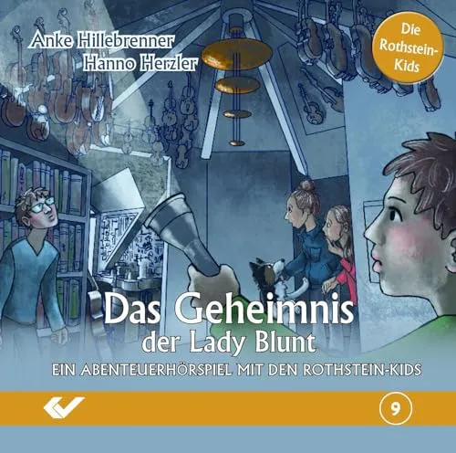 Das Geheimnis der Lady Blunt: Ein Abenteuerhörspiel mit den Rothstein-Kids (Die Rothstein-Kids / Abenteuerhörspiel)