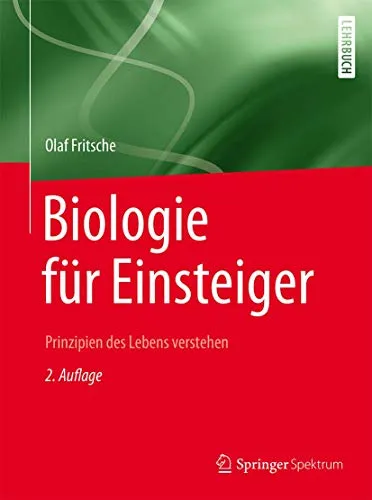 Biologie für Einsteiger: Prinzipien des Lebens verstehen - Populärwissenschaft und leicht verständliche Einführung in die Biologie, ideal für alle, die die Grundlagen des Lebens erforschen möchten.