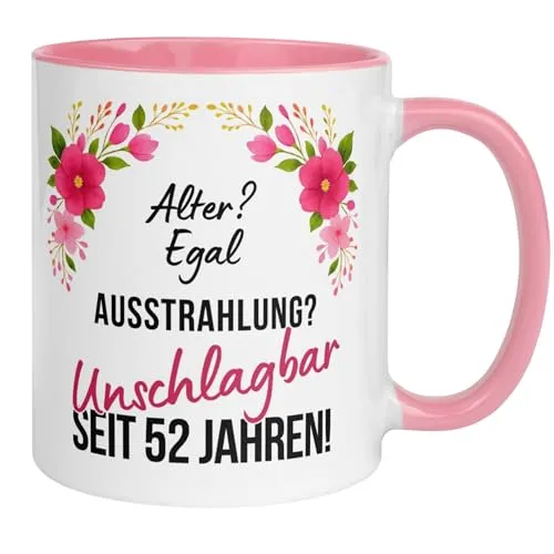 Geburtstag Frauen Geschenk Tasse | Alter? Egal – Ausstrahlung? Unschlagbar | Lustige Geschenk Geburtstagstasse mit Spruch 52. Geburtstag | 52ter Geburtstag - Geburtstagsgeschenk Frau 52