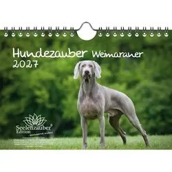 Hundezauber Weimaraner DIN A5 Kalender für 2027 Welpen und Hunde - Seelenzauber