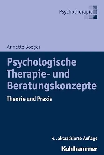 Psychologische Therapie- und Beratungskonzepte: Theorie und Praxis - Fachbuch über moderne Therapieansätze, ideal für Psychologen und Therapeuten, die ihre Kenntnisse vertiefen möchten.