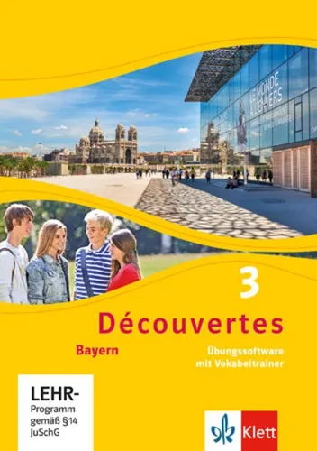 Découvertes 3. Ausgabe Bayern von Klett
