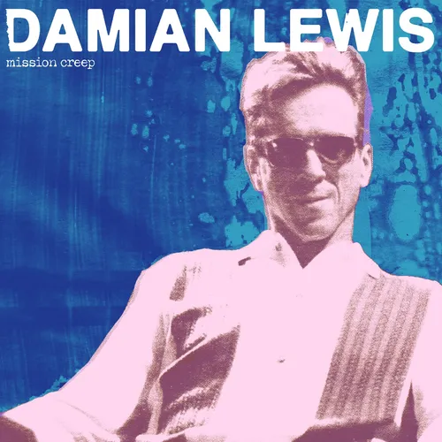 Damian Lewis Mission Creep (Vinyl) 12