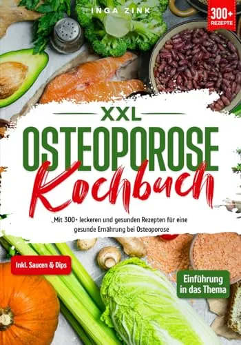 XXL Kochbuch für gesunde Ernährung: 300+ leckere Rezepte