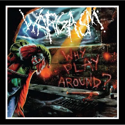 WARGASM - Why Play Around? Re-Release CD, NEU