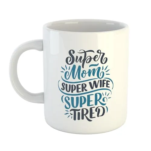 Huuraa Kaffeetasse Super Mum Super Wife Super Tired Geschenk Tasse Weiß 330ml Super Mum Super Wife Super Tired Geschenkidee