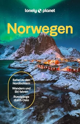 LONELY PLANET Reiseführer Norwegen: Einzigartige Entdeckungen erleben - Freizeit, Haus & Garten - Entdecken Sie Norwegens verborgene Schätze und gehen Sie eigene Wege mit diesem umfassenden Reiseführer.