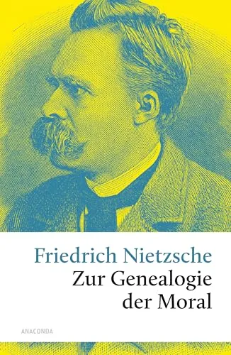 Zur Genealogie der Moral: Eine Streitschrift (Große Klassiker zum kleinen Preis, Band 115)