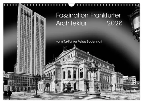 Faszination Frankfurter Architektur Wandkalender 2026 - Hochwertiger Fotokalender mit 12 faszinierenden Motiven der Frankfurter Architektur. Robuste Spiralbindung, umweltfreundliches Papier und perfekte Geschenkidee für Architektur-Liebhaber.