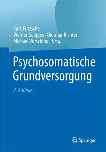 Psychosomatische Grundversorgung - Medizin, ganzheitliche Behandlung von körperlichen und psychischen Beschwerden zur Förderung der Gesundheit und Lebensqualität.