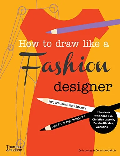 Produktbild How to Draw Like a Fashion Designer: Tips from Top Fashion Designers