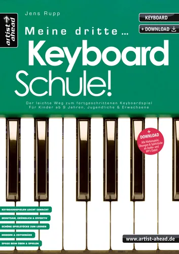 Jens Rupp / Meine dritte Keyboardschule! von artist ahead Musikverlag