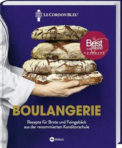 Boulangerie: Rezepte von Le Cordon Bleu - Kochbuch für Freizeit, Haus & Garten mit köstlichen Backrezepten von Baguette bis Bao-Buns, ideal für Hobbybäcker und Feinschmecker.