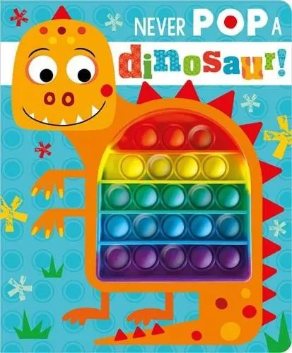 Make Believe Ideas Rosie Greening Never Pop a Dinosaur! (Gebundene Ausgabe)