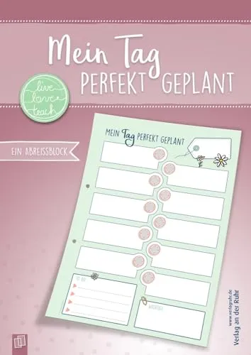 Mein Tag perfekt geplant: Ein A4-Abreißblock (live – love – teach)