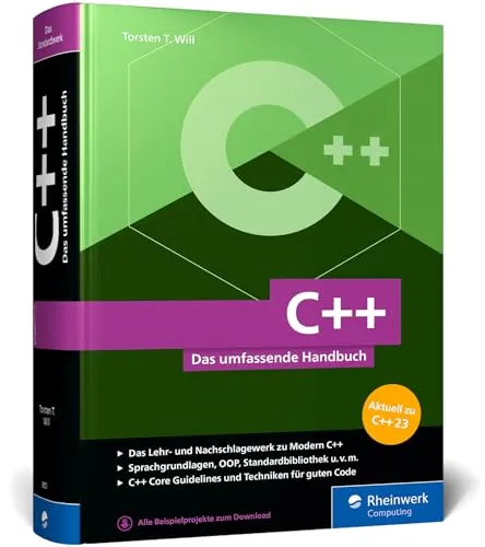 C++: Das umfassende Handbuch zu Modern C++ - C++ Buch für Profis mit über 1.000 Seiten Wissen, aktuell zum Standard C++23 – perfekt für Entwickler, die ihre Fähigkeiten erweitern möchten.