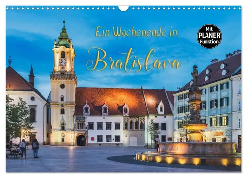 Gunter Kirsch | Ein Wochenende in Bratislava 2026 - Wandkalender - Kalender für 2026 im DIN A3 Format, ideal für Reisefans und Kunstliebhaber, mit beeindruckenden Motiven von Bratislava.