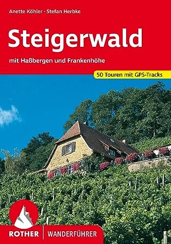 Steigerwald: mit Haßbergen und Frankenhöhe. 50 Touren mit GPS-Tracks (Rother Wanderführer)