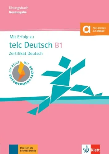 Mit Erfolg zu telc Deutsch B1 – Übungsbuch: Zertifikat Deutsch - Umfassendes Übungsbuch für telc Deutsch B1 mit digitalen Extras. Ideal zur optimalen Vorbereitung auf das Zertifikat und zur Verbesserung Ihrer Sprachkenntnisse.