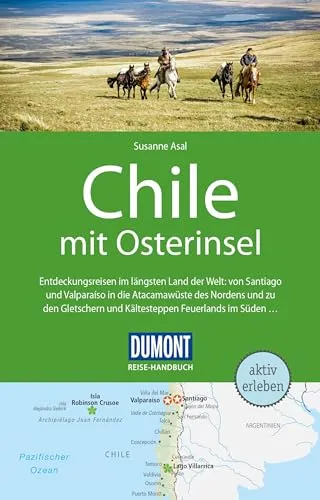 DUMONT Reise-Handbuch Reiseführer Chile mit Osterinsel: mit Extra-Reisekarte