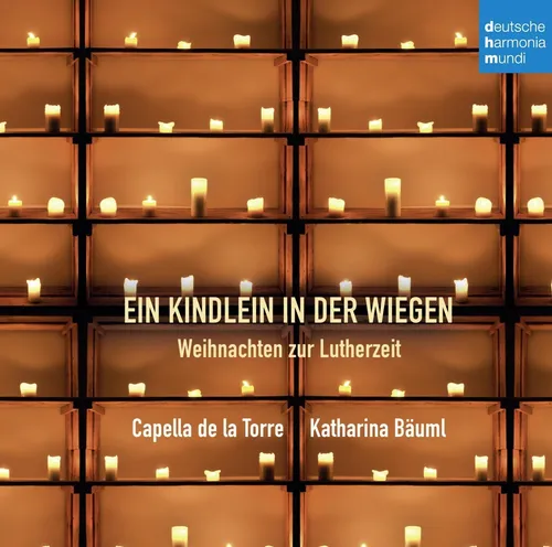 CAPELLA DE LA TORRE- EIN KINDLEIN IN D.WIEGEN-WEIHNACHTEN Z. LUTHERZEIT CD NEU