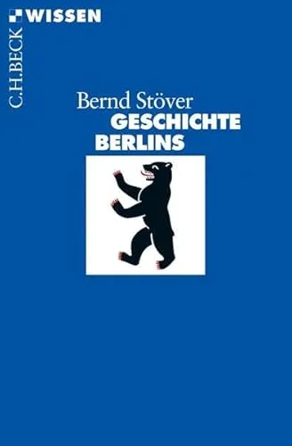 Geschichte Berlins (Beck'sche Reihe)