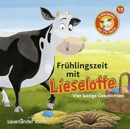Frühlingszeit mit Lieselotte: Vier Hörspiele – Folge 13 (Lieselotte Filmhörspiele, Band 13)
